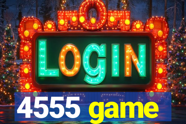 4555 game